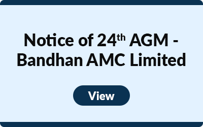 Notice of 24th AGM - Bandhan AMC Limited